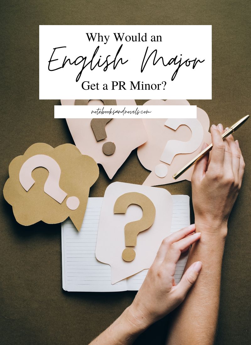 Why Would an English Major Get a PR Minor?